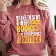 I Like To Stay In Bed And Read Books It's Too Peopley Outsid Comfort Colors Sweatshirt Orchid I Like To Stay In Bed And Read Books It's Too Peopley Outsid Comfort Colors Sweatshirt Orchid