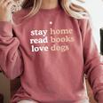 Stay Home Read Books Love Dogs Comfort Colors Sweatshirt Orchid Stay Home Read Books Love Dogs Comfort Colors Sweatshirt Orchid