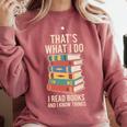 That's What i Do i Read Books And i Know Things Cute Graphic Comfort Colors Sweatshirt Orchid