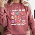 Things I Do On Valentines's Day Book Lover Candy Heart Comfort Colors Sweatshirt Orchid