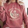 Tired Moms Book Club Skeleton Reading Books Moon Comfort Colors Sweatshirt Orchid