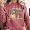 In All Of History It's Never The Good Guys Banning Books Comfort Colors Sweatshirt Orchid In All Of History It's Never The Good Guys Banning Books Comfort Colors Sweatshirt Orchid