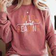 Wild About Reading Books Reader Lover Librarian Bookworm Comfort Colors Sweatshirt Orchid