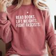 Women's Read Books Lift Weights Fight Fascists Reading Activism Comfort Colors Sweatshirt Orchid