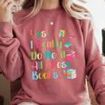 Yes I Really Do Need All These Books Comfort Colors Sweatshirt Orchid
