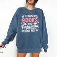 Book & Pajamas Humorous Book Lover Reading Bedtime Comfort Colors Sweatshirt Blue Jean