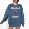 Book Club Squad Reading Bookworm Wine Lover Humor Comfort Colors Sweatshirt Blue Jean Book Club Squad Reading Bookworm Wine Lover Humor Comfort Colors Sweatshirt Blue Jean