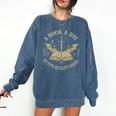 A Book A Day Keeps Reality Away Reading Escape Quote Comfort Colors Sweatshirt Blue Jean