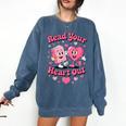 Book Lover Read Your Heart Out Teacher Kids Valentines Comfort Colors Sweatshirt Blue Jean