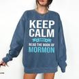 Book Of Mormon LDS Missionary Church Of Latter Day Saints Comfort Colors Sweatshirt Blue Jean Book Of Mormon LDS Missionary Church Of Latter Day Saints Comfort Colors Sweatshirt Blue Jean