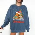 All Booked For Christmas Gingerbread Christmas Tree Book Kid Comfort Colors Sweatshirt Blue Jean All Booked For Christmas Gingerbread Christmas Tree Book Kid Comfort Colors Sweatshirt Blue Jean