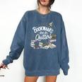 Bookmarks Are For Quitters Book Lovers Reading Comfort Colors Sweatshirt Blue Jean Bookmarks Are For Quitters Book Lovers Reading Comfort Colors Sweatshirt Blue Jean