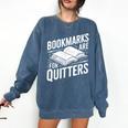 Bookmarks Quote Library Book Reader Comfort Colors Sweatshirt Blue Jean