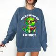Books Never Go Extinct Reading Dinosaur Bookish Nerdy Comfort Colors Sweatshirt Blue Jean Books Never Go Extinct Reading Dinosaur Bookish Nerdy Comfort Colors Sweatshirt Blue Jean