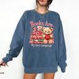 Books Are My Love Language Teddy Bear Book Lovers Valentine Comfort Colors Sweatshirt Blue Jean