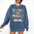 Books Are Magic Whimsical Retro Bookworm Comfort Colors Sweatshirt Blue Jean Books Are Magic Whimsical Retro Bookworm Comfort Colors Sweatshirt Blue Jean