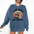 I Like Books More Than People Glasses Comfort Colors Sweatshirt Blue Jean