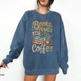 Books Plants And Coffee Growing Plant Gardening Planting Comfort Colors Sweatshirt Blue Jean