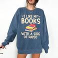 I Like My Books With a Side Of Panic Thriller Comfort Colors Sweatshirt Blue Jean I Like My Books With a Side Of Panic Thriller Comfort Colors Sweatshirt Blue Jean