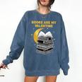 Books Are My Valentine Cute Book Lover Valentine's Day Comfort Colors Sweatshirt Blue Jean Books Are My Valentine Cute Book Lover Valentine's Day Comfort Colors Sweatshirt Blue Jean