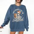 I Buy Books Like I'm Immortal Reading Book Lover Skeleton Comfort Colors Sweatshirt Blue Jean I Buy Books Like I'm Immortal Reading Book Lover Skeleton Comfort Colors Sweatshirt Blue Jean