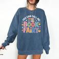 You Can Call Me Book Fairy Reading Magical Hobby Comfort Colors Sweatshirt Blue Jean You Can Call Me Book Fairy Reading Magical Hobby Comfort Colors Sweatshirt Blue Jean