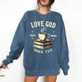 Christian Bookworm Love God Read Books Drink Tea Comfort Colors Sweatshirt Blue Jean
