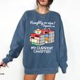 Christmas Book Lovers Naughty Or Nice Comfort Colors Sweatshirt Blue Jean