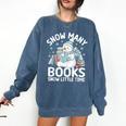 Christmas Reading Snowman So Many Books Men Women Kids Comfort Colors Sweatshirt Blue Jean Christmas Reading Snowman So Many Books Men Women Kids Comfort Colors Sweatshirt Blue Jean