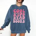 Cool Kids Read Books Library Book Reader Book Nerd Comfort Colors Sweatshirt Blue Jean