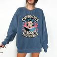 Crying Over Book Boyfriends Comfort Colors Sweatshirt Blue Jean Crying Over Book Boyfriends Comfort Colors Sweatshirt Blue Jean