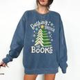 Dashing Through The Books Christmas Book Lovers Men Women Comfort Colors Sweatshirt Blue Jean Dashing Through The Books Christmas Book Lovers Men Women Comfort Colors Sweatshirt Blue Jean