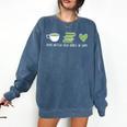 Drink Matcha Read Books Be Happy Book Lover Matcha Tea Lover Comfort Colors Sweatshirt Blue Jean
