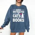 Easily Distracted By Cats And Books Cat & Book Lover Comfort Colors Sweatshirt Blue Jean Easily Distracted By Cats And Books Cat & Book Lover Comfort Colors Sweatshirt Blue Jean