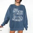 Easily Distracted By Cats And Books Reading Cat Comfort Colors Sweatshirt Blue Jean Easily Distracted By Cats And Books Reading Cat Comfort Colors Sweatshirt Blue Jean
