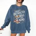Easily Distracted By Dogs And Books Reader Animal Dog Comfort Colors Sweatshirt Blue Jean