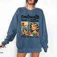 Emotionally Attached To Fictional Characters Just More Books Comfort Colors Sweatshirt Blue Jean