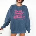 Forget Flowers Buy Me Books Valentines Book Club Bookish Comfort Colors Sweatshirt Blue Jean