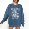 Good Girls Read Bad Books Smut Reader Dark Romance Premium Comfort Colors Sweatshirt Blue Jean