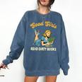 Good That Girls Read Dirty Books Smut Reader Book Romance Comfort Colors Sweatshirt Blue Jean Good That Girls Read Dirty Books Smut Reader Book Romance Comfort Colors Sweatshirt Blue Jean