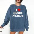 I Heart Book Nerds Book Readers Cute Comfort Colors Sweatshirt Blue Jean