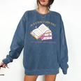 I'm In A Really Good Place In My Book Not Mentally Comfort Colors Sweatshirt Blue Jean I'm In A Really Good Place In My Book Not Mentally Comfort Colors Sweatshirt Blue Jean