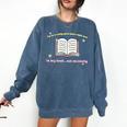 I'm In A Really Good Place Right Now In My Book Comfort Colors Sweatshirt Blue Jean
