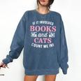 If It Involves Books And Cats Book Lover Comfort Colors Sweatshirt Blue Jean