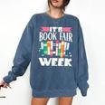 It's Book Fair Week Comfort Colors Sweatshirt Blue Jean
