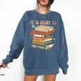 Its Okay Not To Be Okay Mental Health Awareness Floral Books Comfort Colors Sweatshirt Blue Jean Its Okay Not To Be Okay Mental Health Awareness Floral Books Comfort Colors Sweatshirt Blue Jean