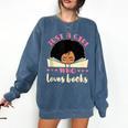 Just a Girl Who Loves Books African American Book Nerd Lover Comfort Colors Sweatshirt Blue Jean Just a Girl Who Loves Books African American Book Nerd Lover Comfort Colors Sweatshirt Blue Jean