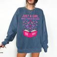 Just A Girl Who Loves Books Butterflies Reading Comfort Colors Sweatshirt Blue Jean Just A Girl Who Loves Books Butterflies Reading Comfort Colors Sweatshirt Blue Jean