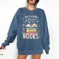 Just a Girl Who Loves Books Cute Book Lover Bookworm Comfort Colors Sweatshirt Blue Jean