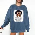 Just a Girl Who Loves Books Messy Bun Black Women Reading Comfort Colors Sweatshirt Blue Jean